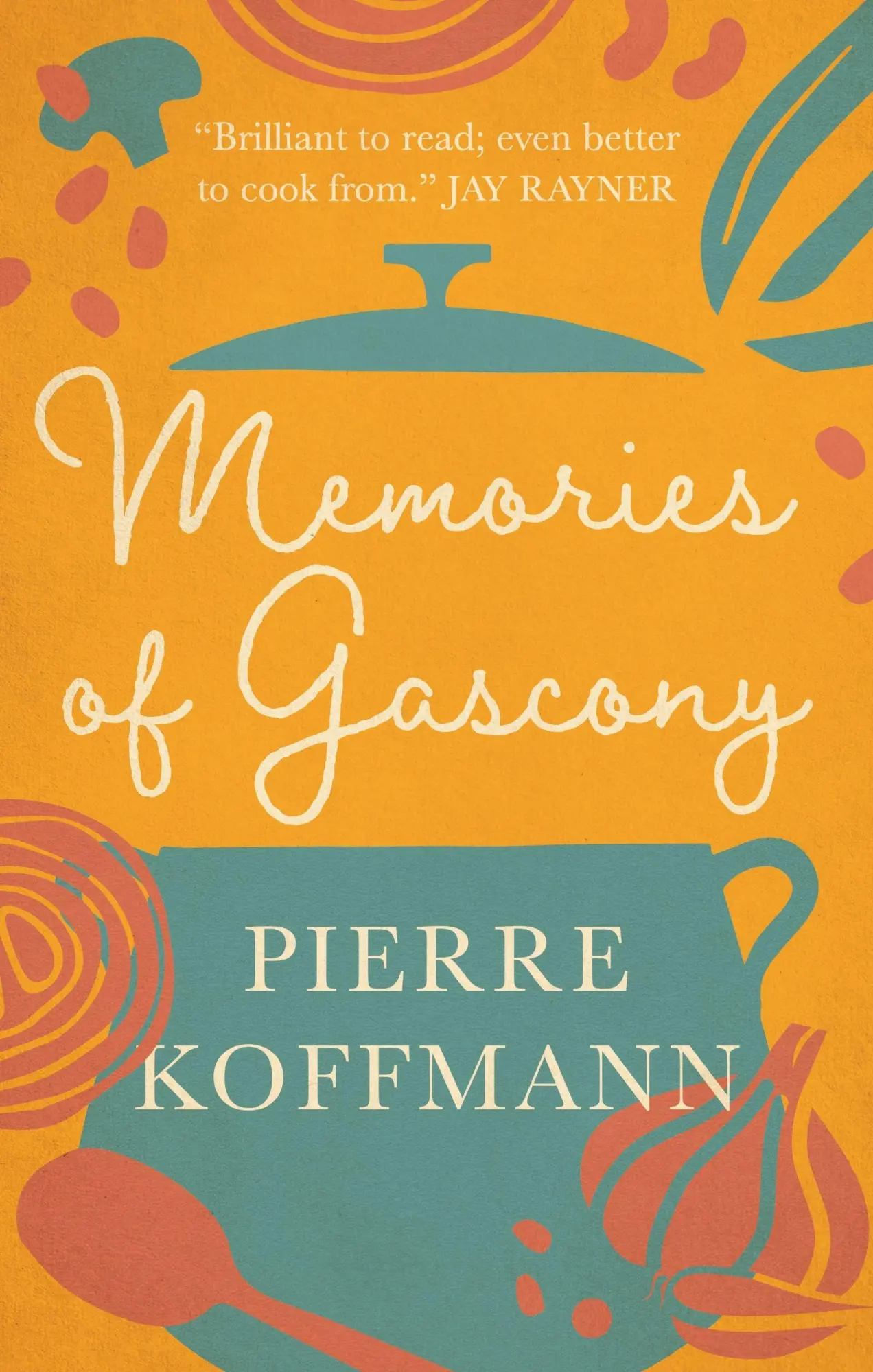 Cover: 9781783256419 | Memories of Gascony | Pierre Koffmann | Taschenbuch | Englisch | 2025