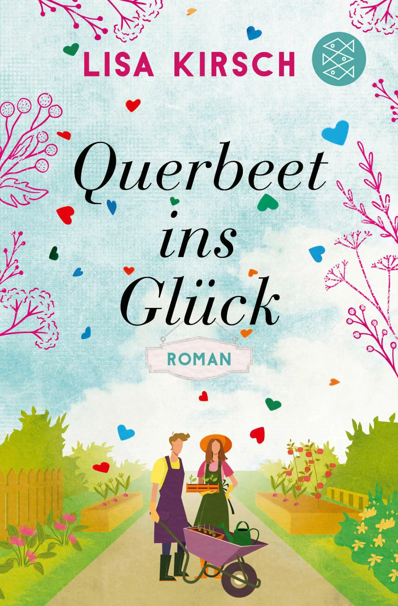 Cover: 9783596706419 | Querbeet ins Glück | Roman | Lisa Kirsch | Taschenbuch | 416 S. | 2022