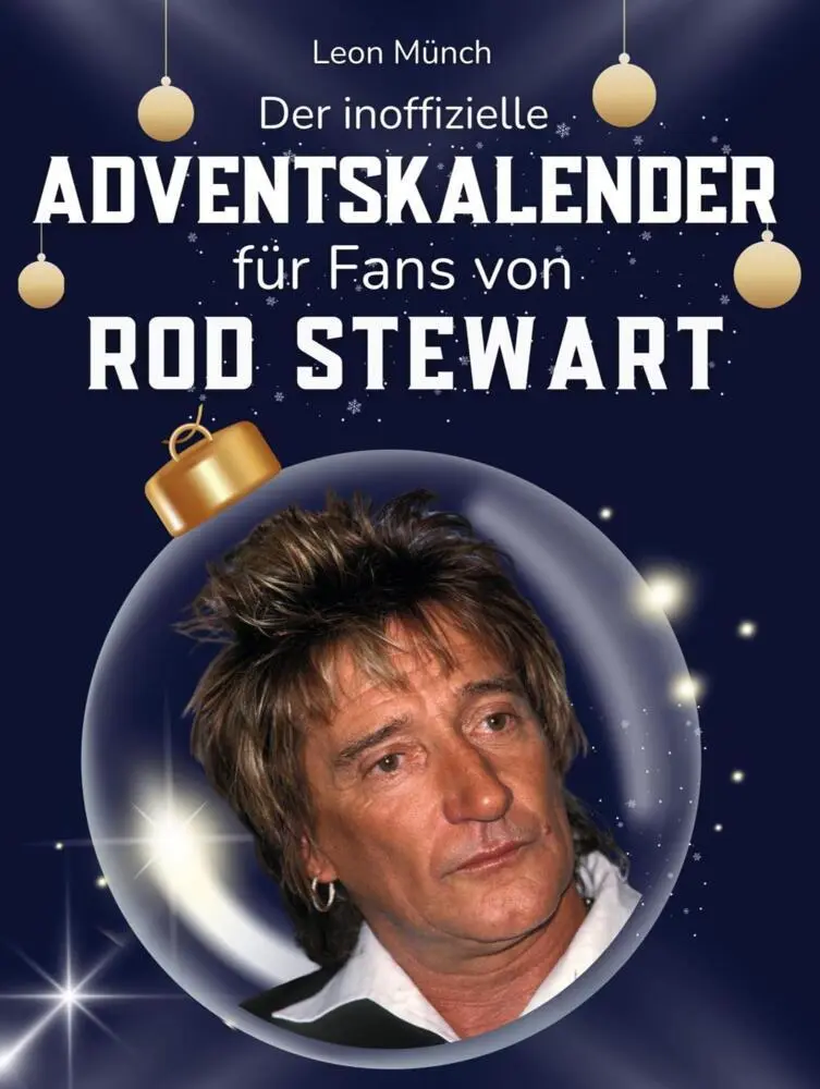 Cover: 9783695326419 | Der inoffizielle Adventskalender für Fans von Rod Stewart | Leon Münch