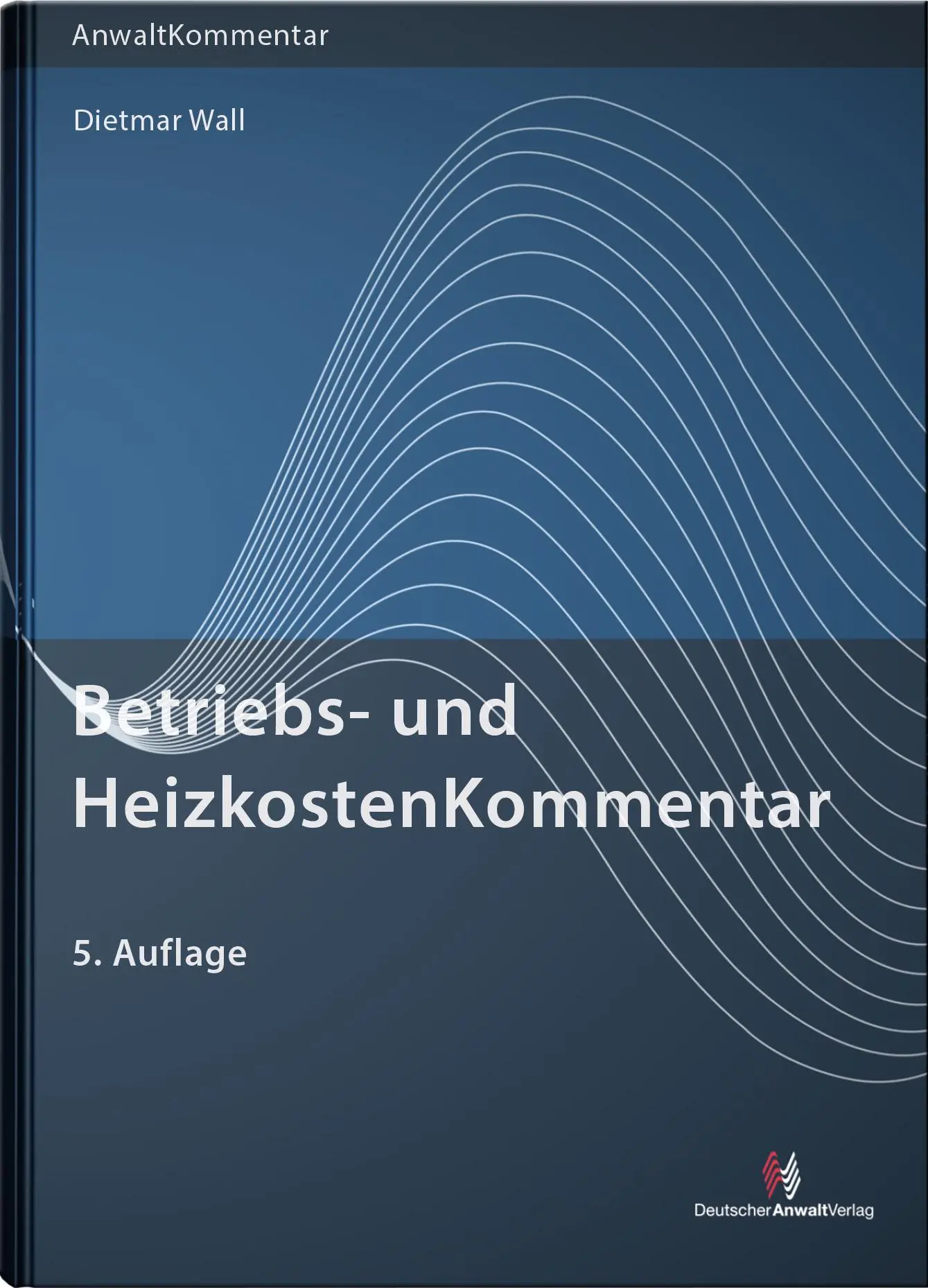 Cover: 9783824016419 | Betriebs- und HeizkostenKommentar | Dietmar Wall | Buch | 1312 S.