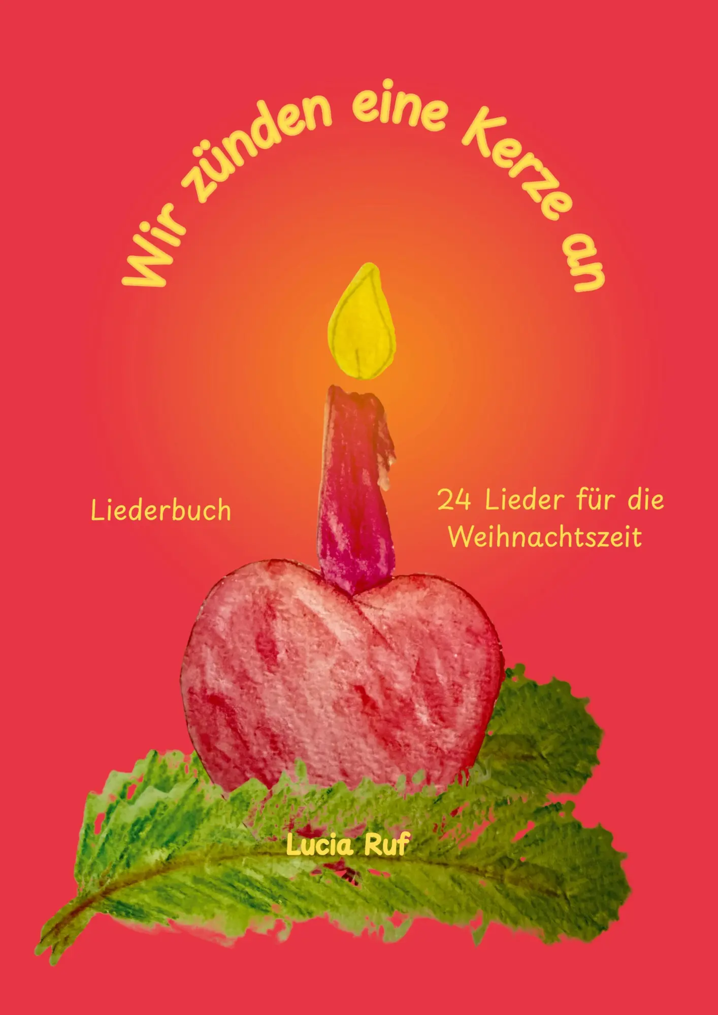 Cover: 9783957226419 | Wir zünden eine Kerze an - Liederbuch | Lucia Ruf | Taschenbuch | 2025