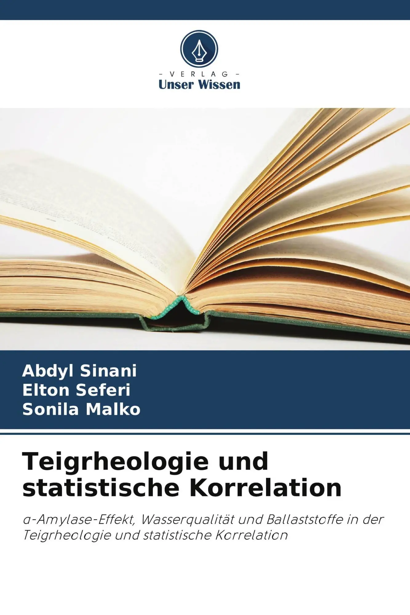 Cover: 9786209546419 | Teigrheologie und statistische Korrelation | Abdyl Sinani (u. a.)