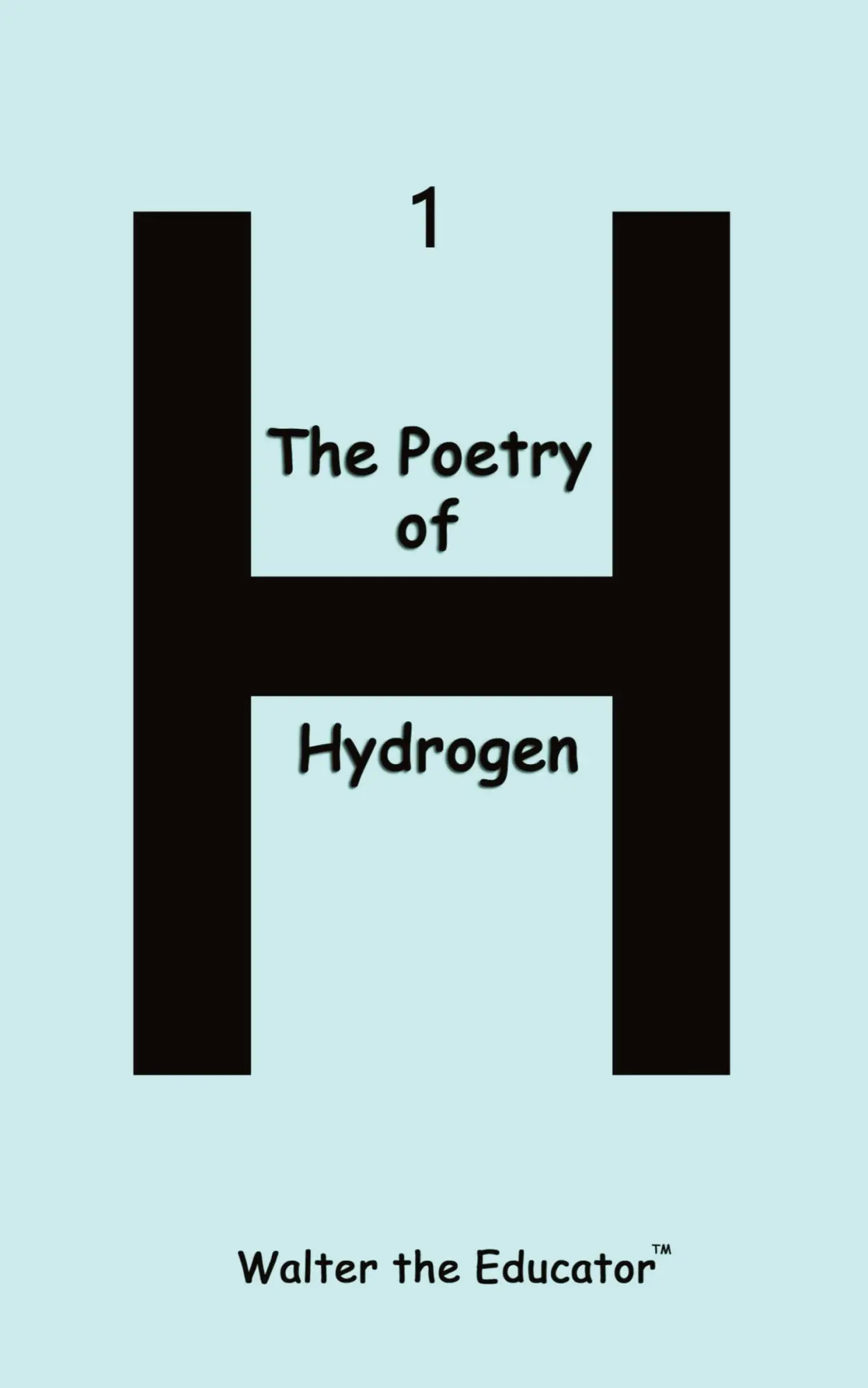 Cover: 9798868926419 | The Poetry of Hydrogen | Walter the Educator | Taschenbuch | Englisch