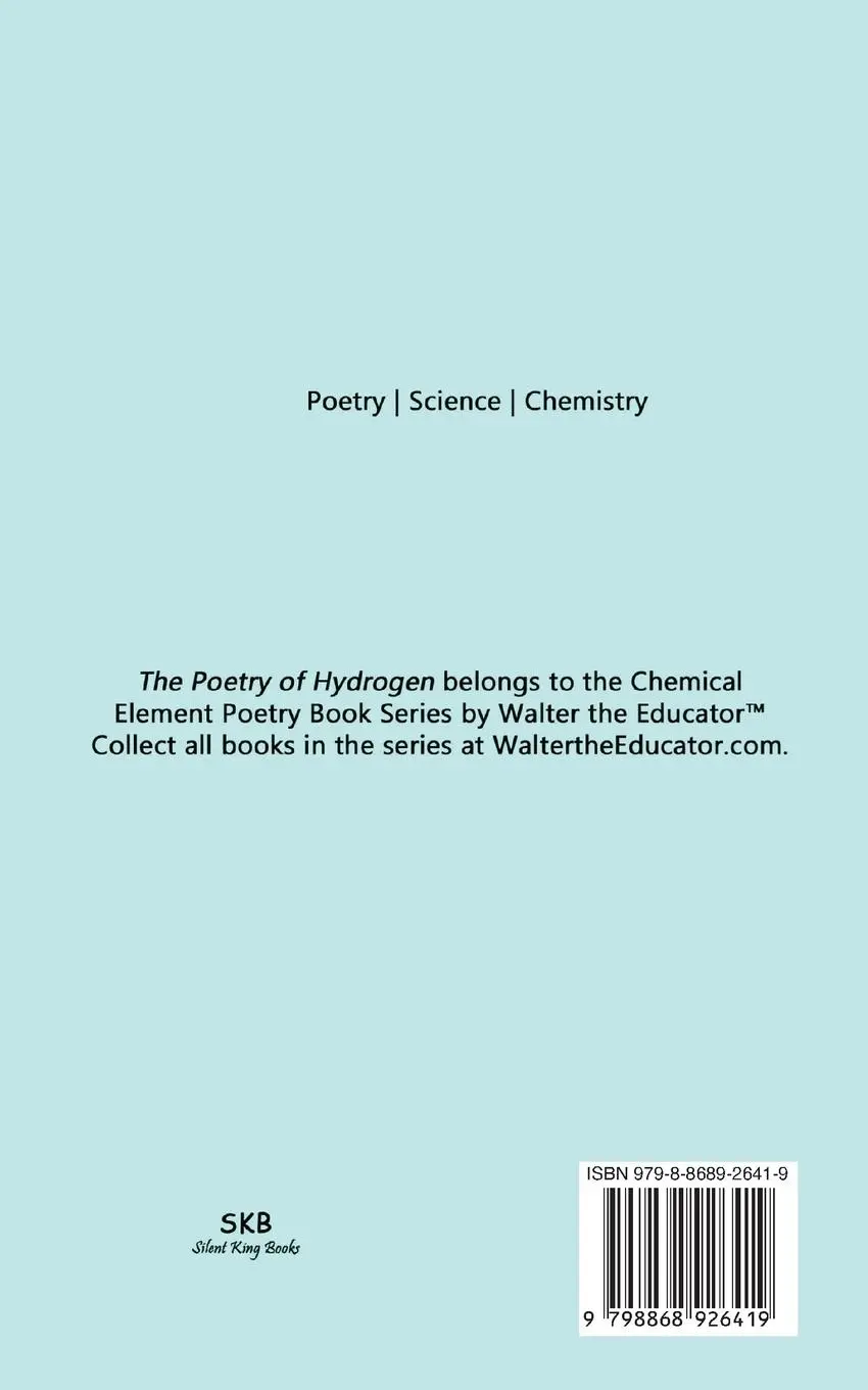 Rückseite: 9798868926419 | The Poetry of Hydrogen | Walter the Educator | Taschenbuch | Englisch