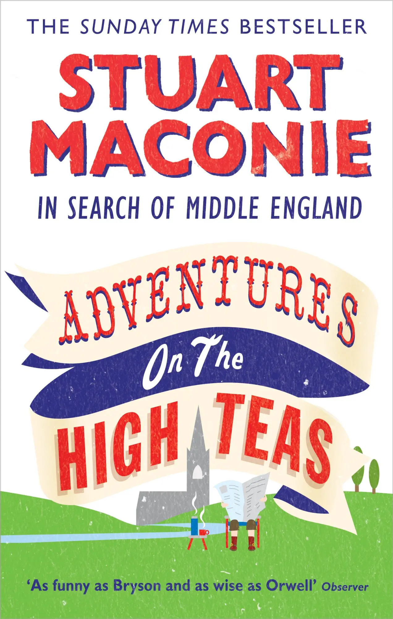 Cover: 9780091926519 | Adventures on the High Teas | In Search of Middle England | Maconie
