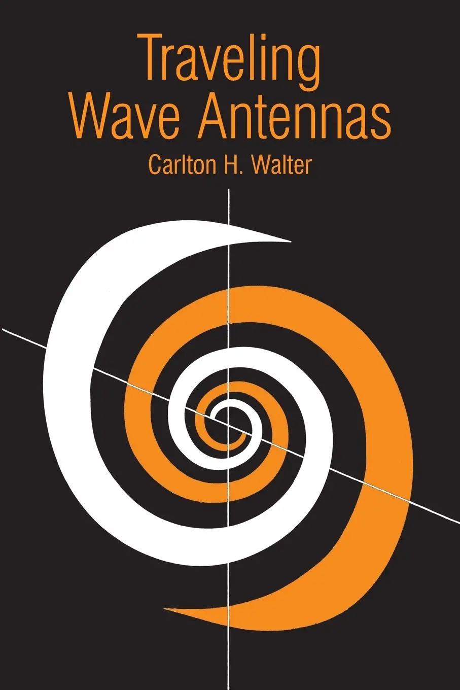 Cover: 9780932146519 | Traveling Wave Antennas | Carlton H Walter | Taschenbuch | Englisch
