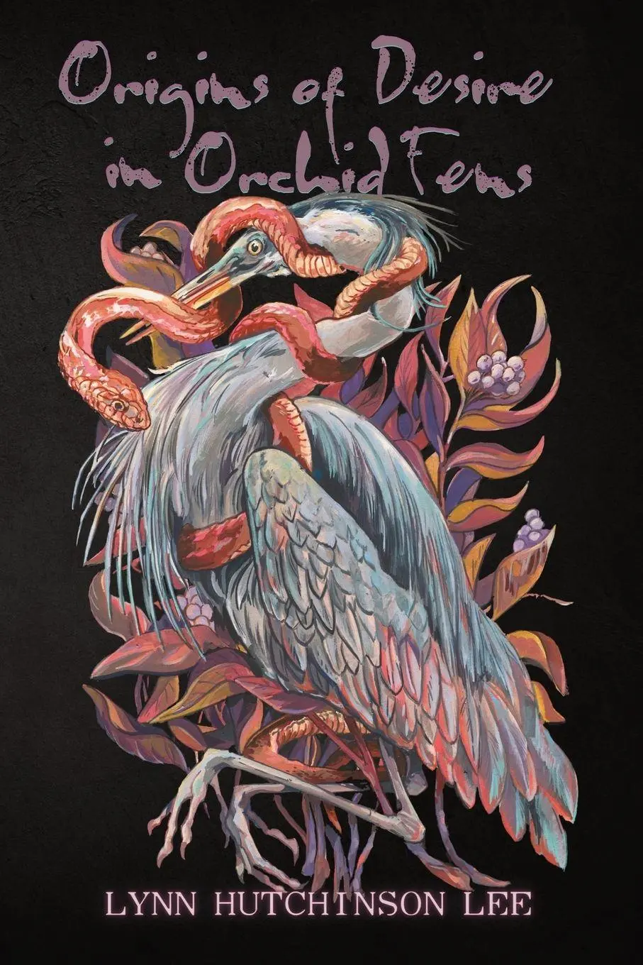 Cover: 9781738316519 | Origins of Desire in Orchid Fens | Lynn Hutchinson Lee | Taschenbuch