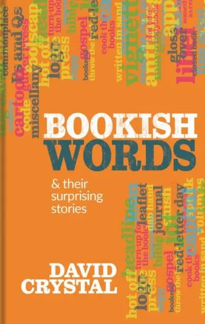 Cover: 9781851246519 | Bookish Words &amp; their Surprising Stories | David Crystal | Buch | 2025