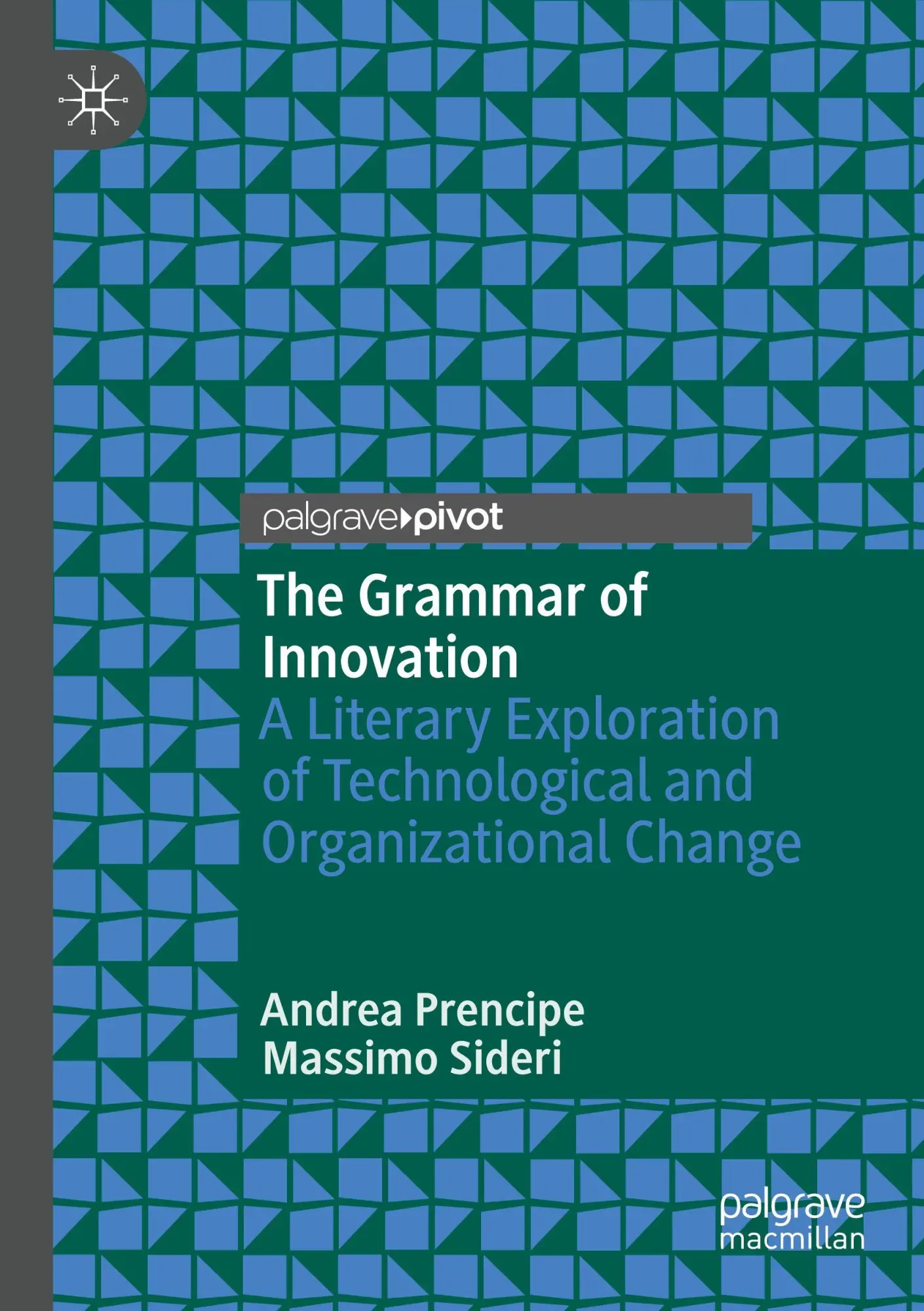Cover: 9783031606519 | The Grammar of Innovation | Andrea Prencipe (u. a.) | Taschenbuch