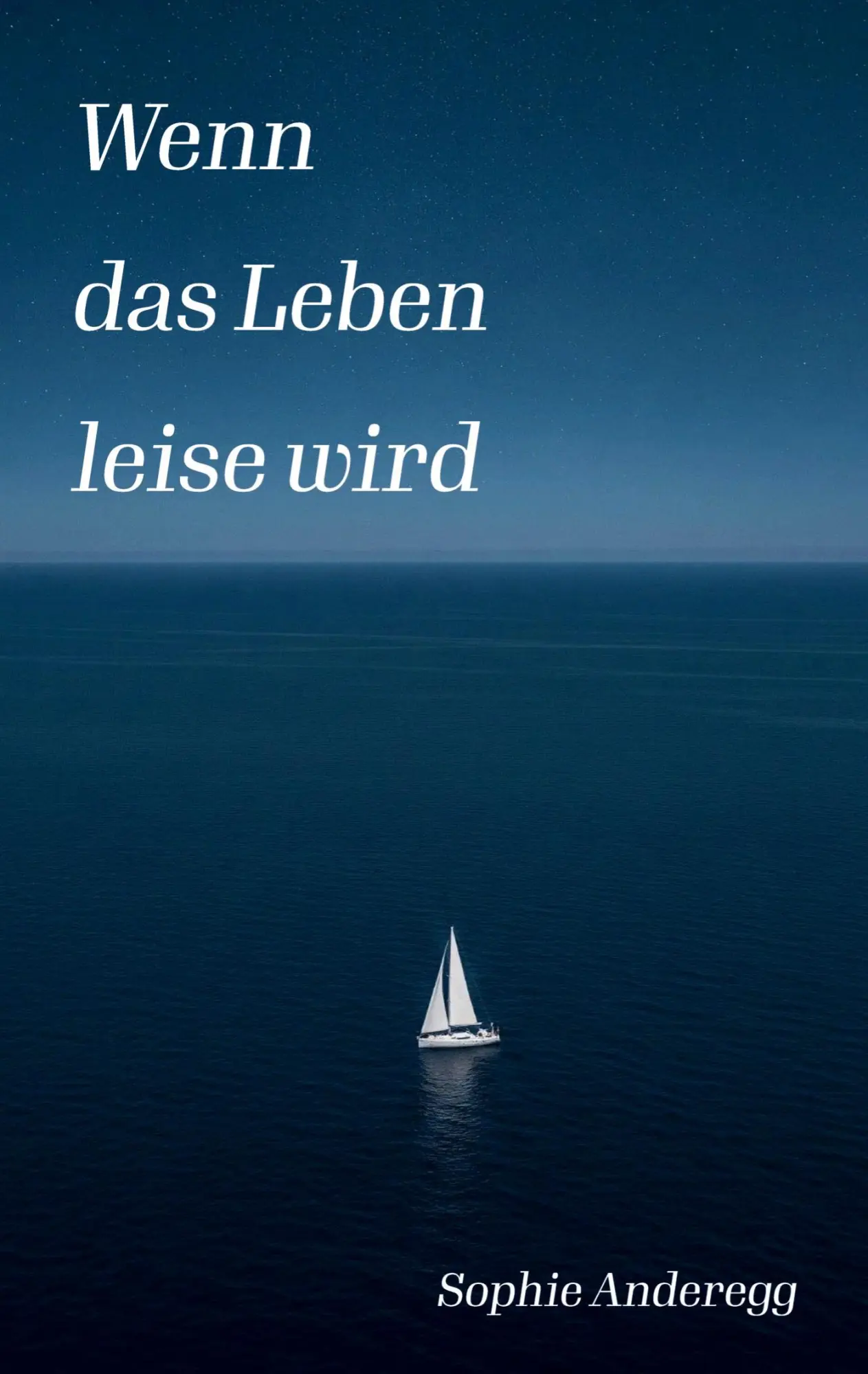 Cover: 9783384836519 | Wenn das Leben leise wird | Sophie Anderegg | Taschenbuch | 100 S.