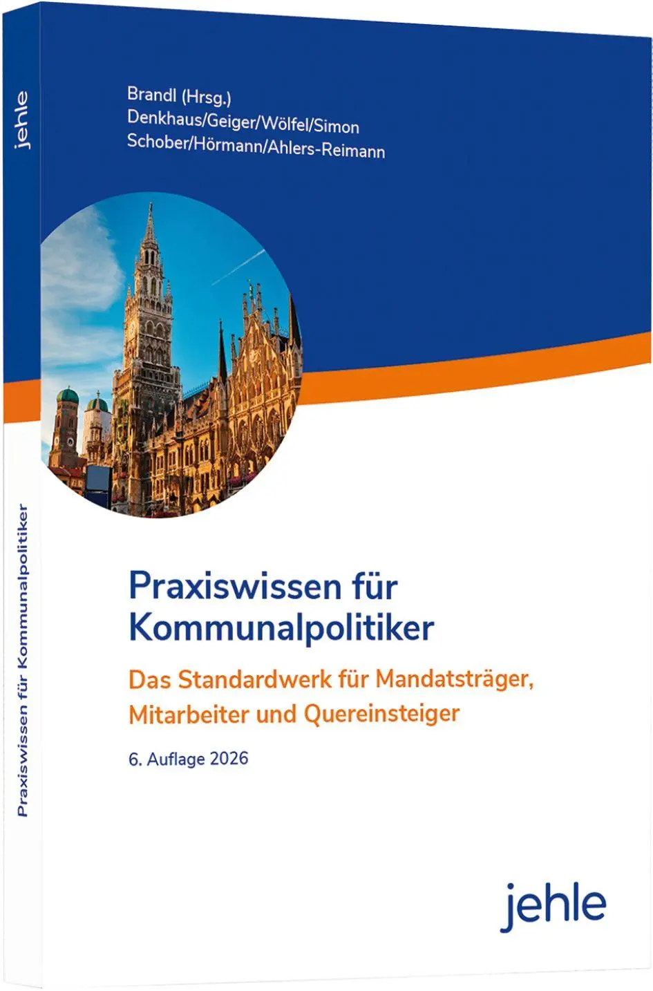 Cover: 9783782506519 | Praxiswissen für Kommunalpolitiker | Uwe Brandl (u. a.) | Taschenbuch