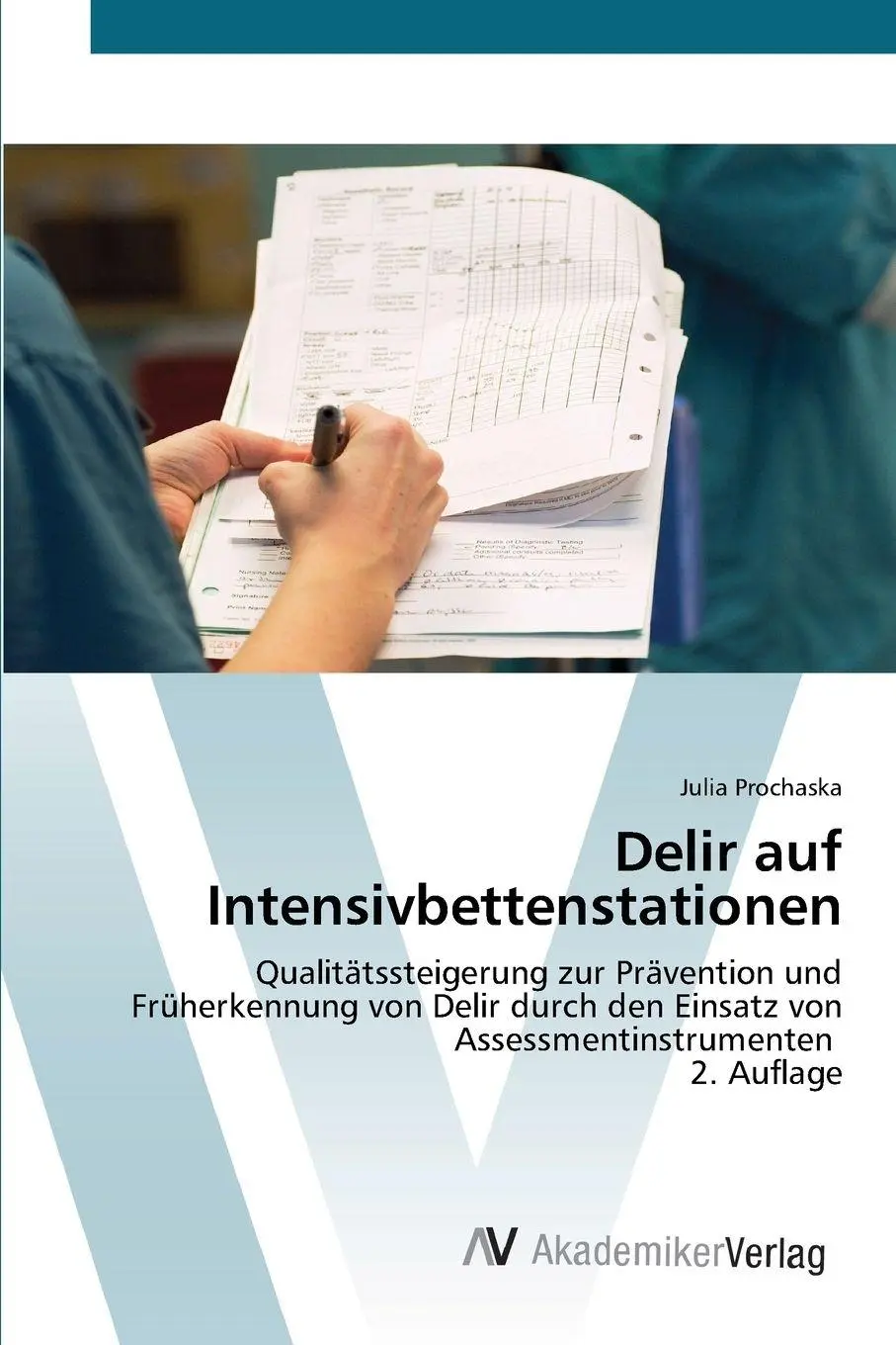 Cover: 9786208856519 | Delir auf Intensivbettenstationen | Julia Prochaska | Taschenbuch