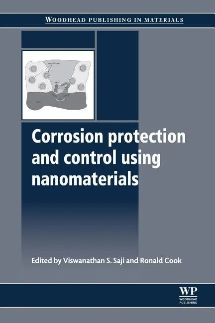 Cover: 9780081016619 | Corrosion Protection and Control Using Nanomaterials | Saji (u. a.)