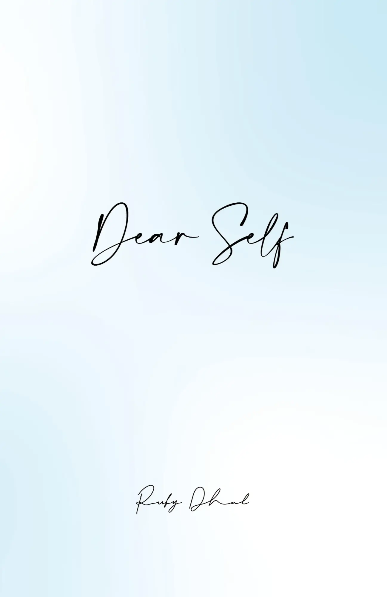 Cover: 9781916366619 | Dear Self | Ruby Dhal | Taschenbuch | Englisch | 2020 | Ruby Dhal