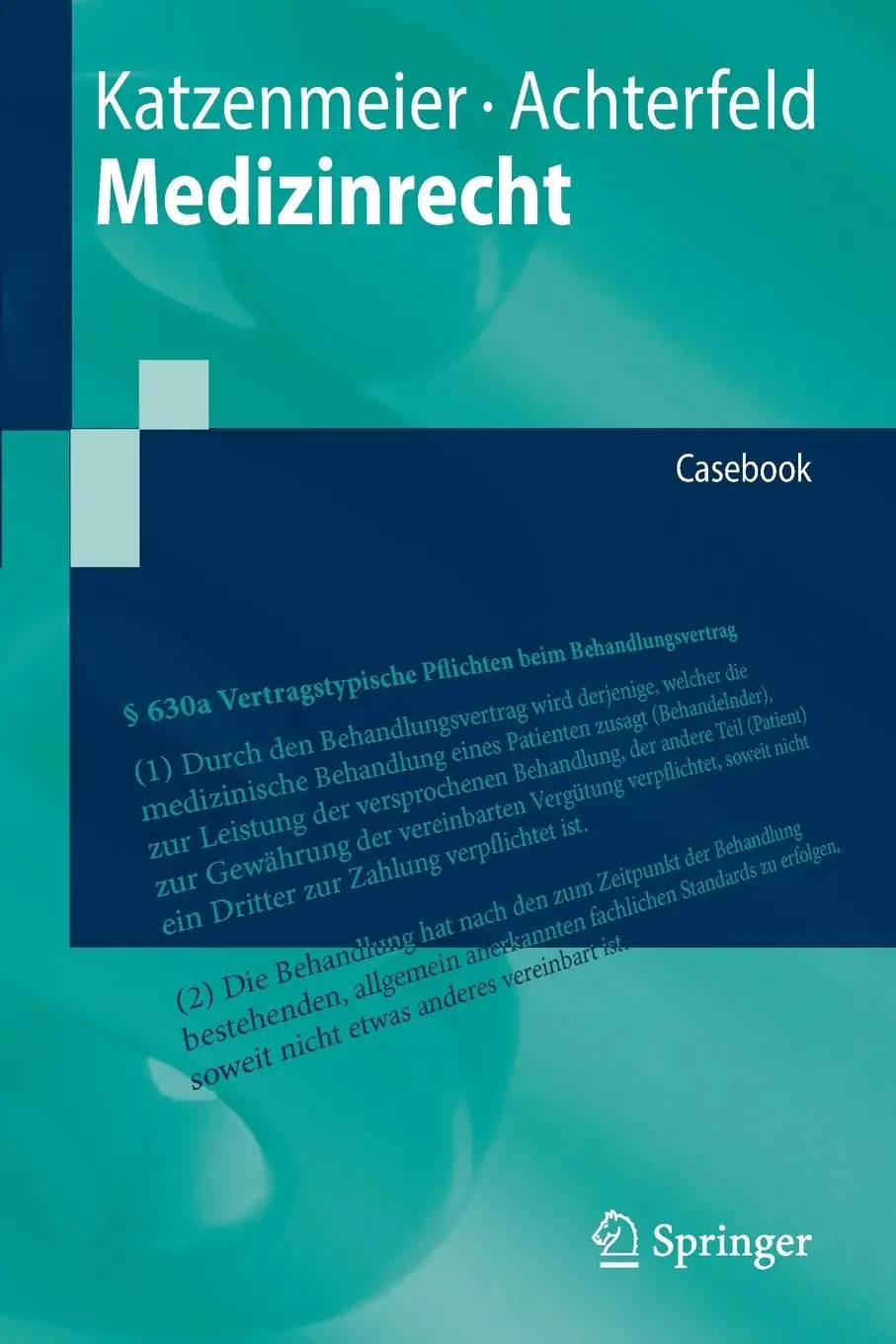 Cover: 9783662706619 | Medizinrecht | Casebook | Christian Katzenmeier (u. a.) | Taschenbuch