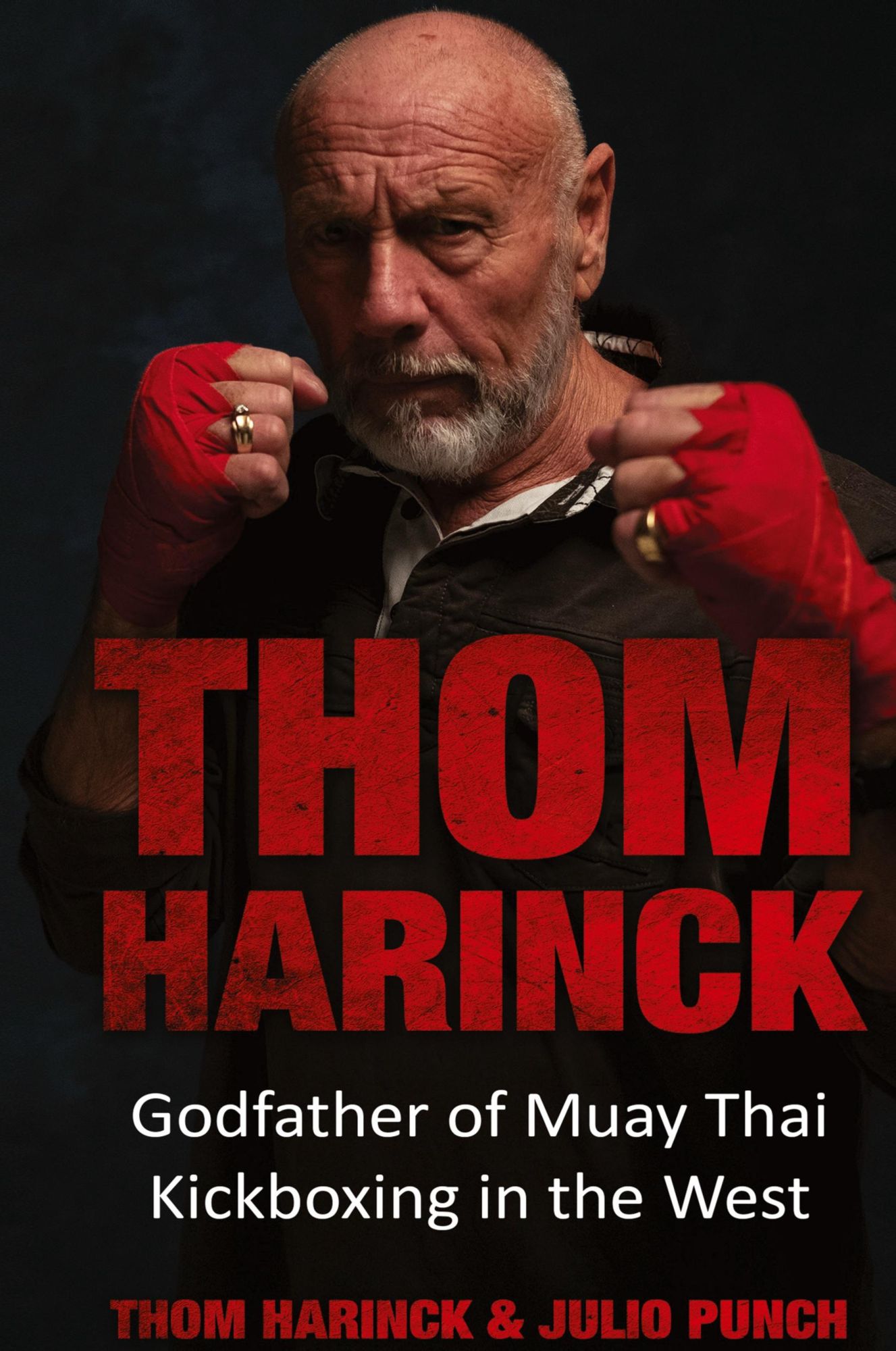 Cover: 9789493056619 | Thom Harinck | Godfather of Muay Thai Kickboxing in the West | Buch
