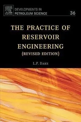 Cover: 9780444506719 | The Practice of Reservoir Engineering (Revised Edition) | L. P. Dake
