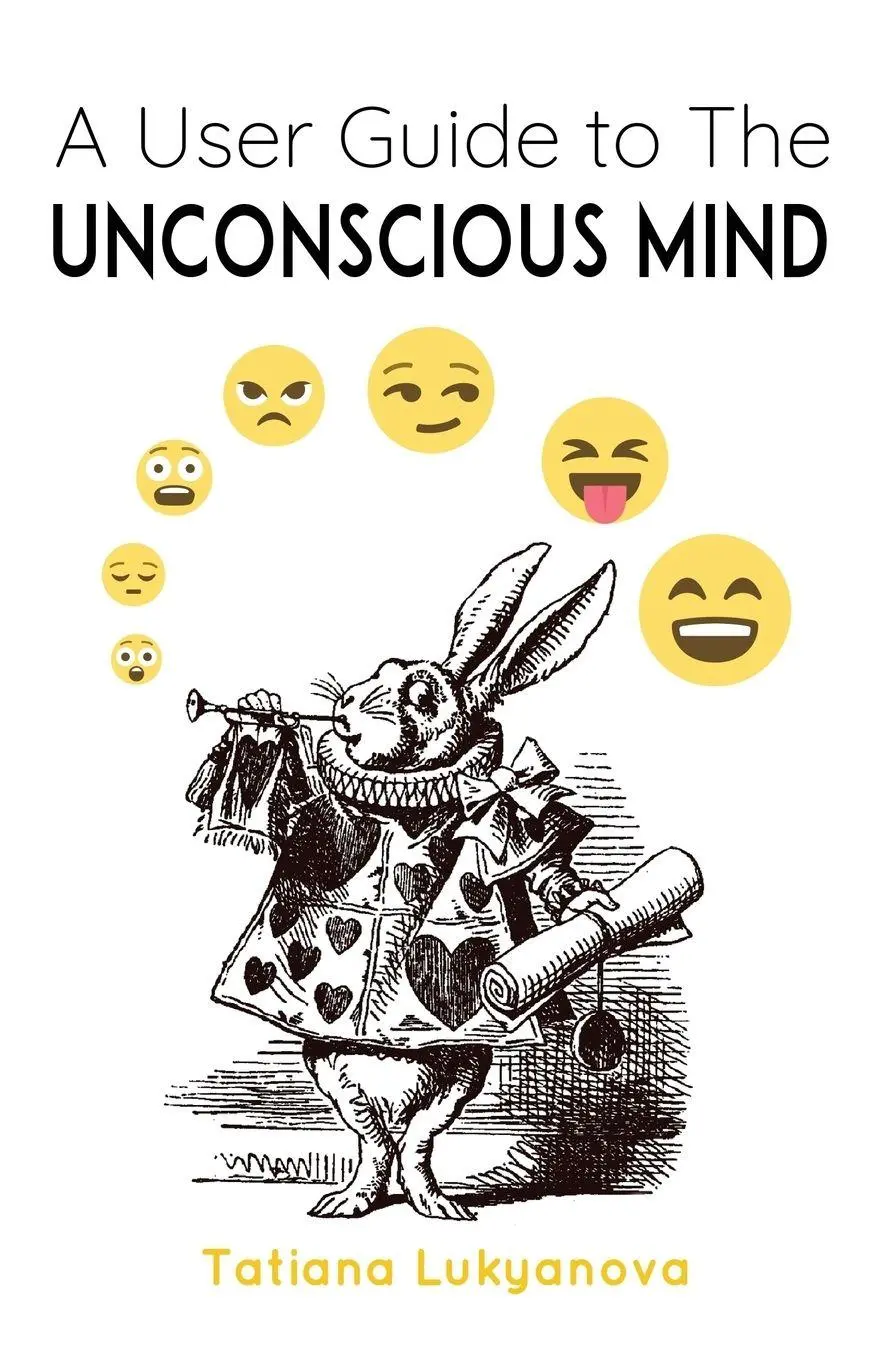 Cover: 9781645166719 | A User Guide to The Unconscious Mind | Tatiana Lukyanova | Taschenbuch