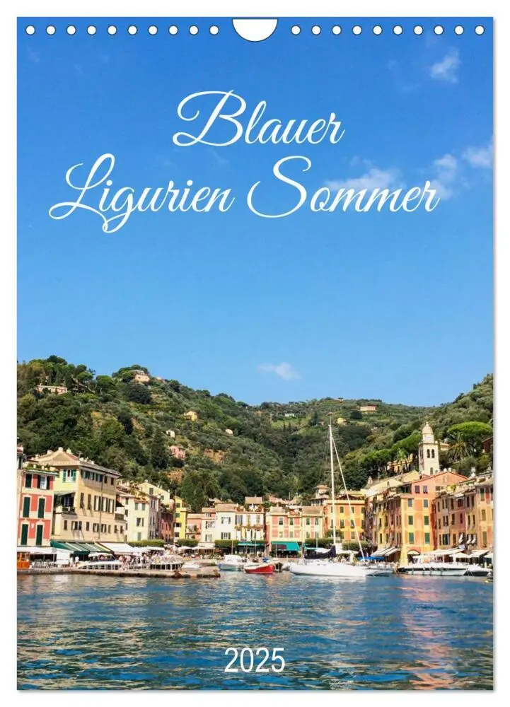 Cover: 9783435916719 | Blauer Ligurien Sommer (Wandkalender 2025 DIN A4 hoch), CALVENDO...
