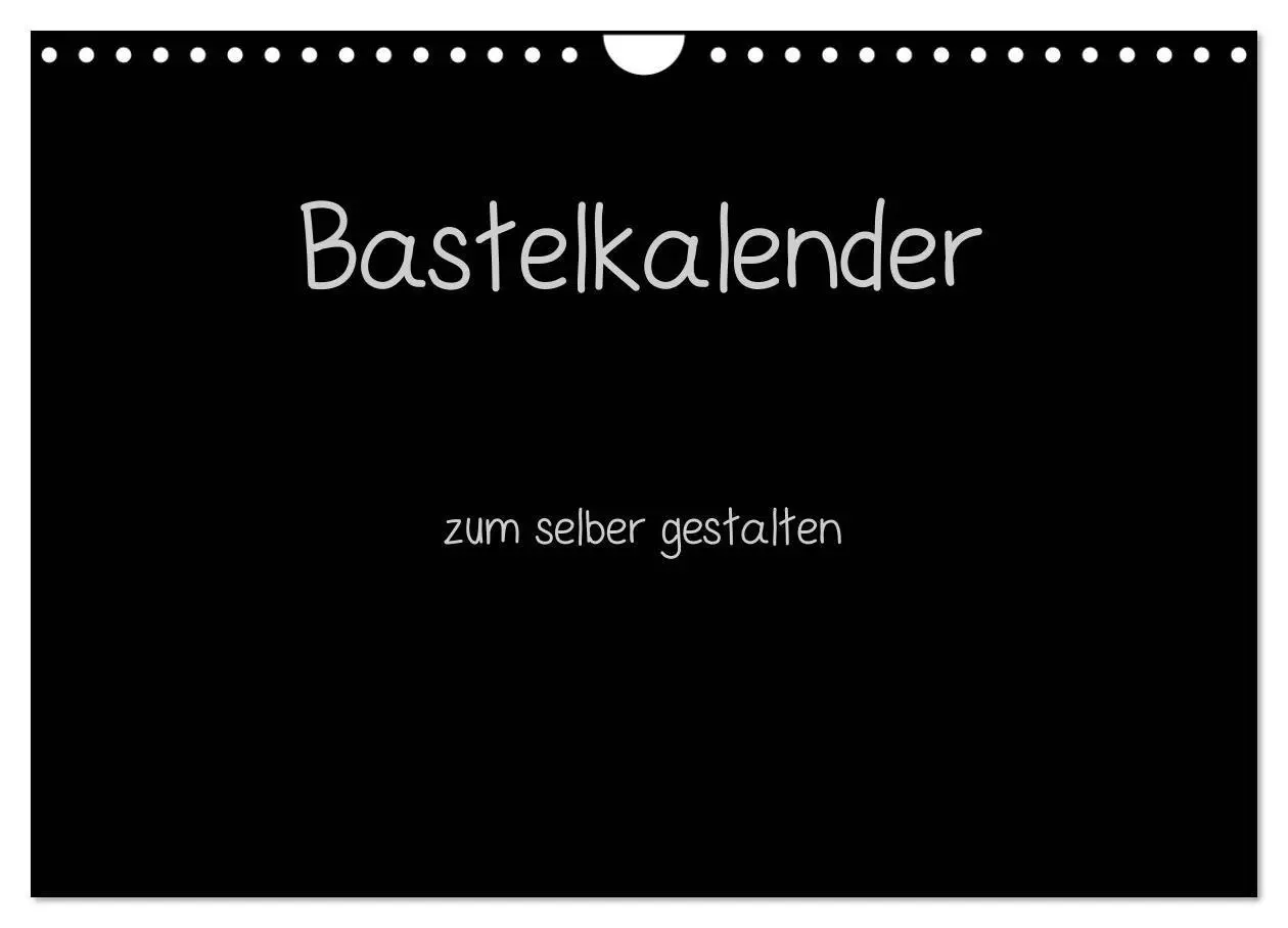 Cover: 9783594246719 | Bastelkalender - Schwarz (Wandkalender 2027 DIN A4 quer), CALVENDO...