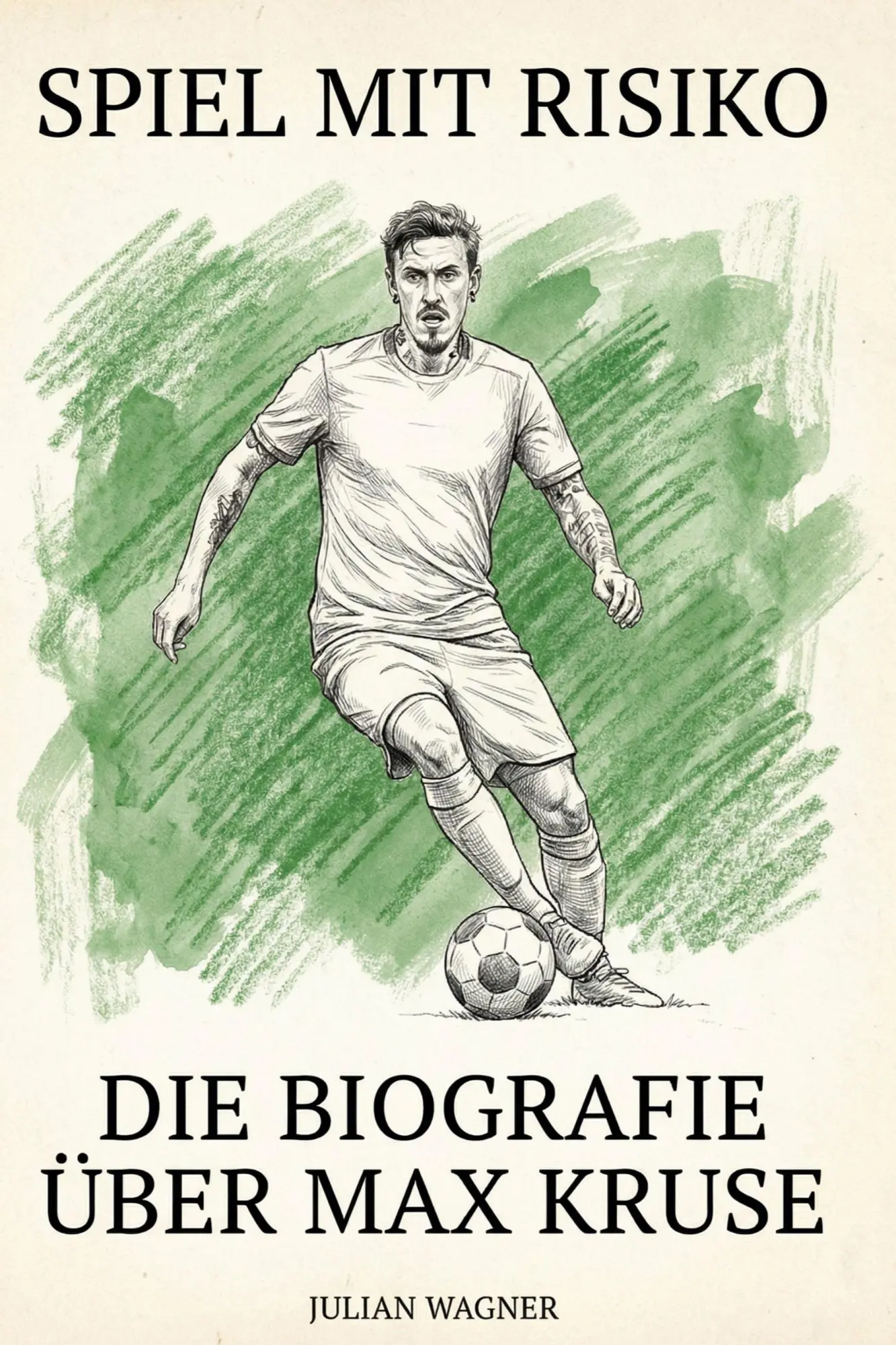 Cover: 9783695396719 | Die Biografie über Max Kruse | Spiel mit Risiko | Julian Wagner | Buch