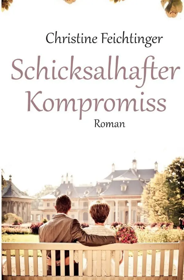 Cover: 9783758446719 | Schicksalhafter Kompromiss | Christine Feichtinger | Taschenbuch