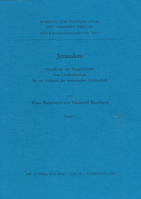Cover: 9783882266719 | Jerusalem, Grundzüge der Baugeschichte vom Chalkolithikum bis zur...