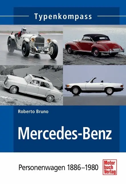 Cover: 9783613036819 | Mercedes-Benz. Bd.1 | Personenwagen 1886-1980 | Roberto Bruno | Buch