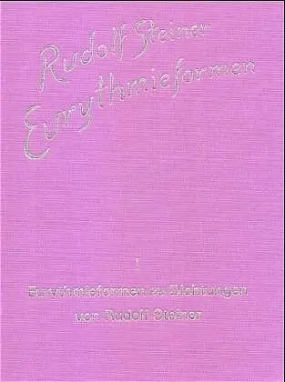 Cover: 9783727436819 | Eurythmieformen zu Dichtungen von Rudolf Steiner | Rudolf Steiner