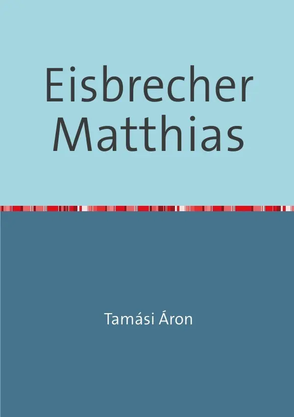 Cover: 9783741816819 | Eisbrecher Matthias | Áron Tamási | Taschenbuch | 212 S. | Deutsch