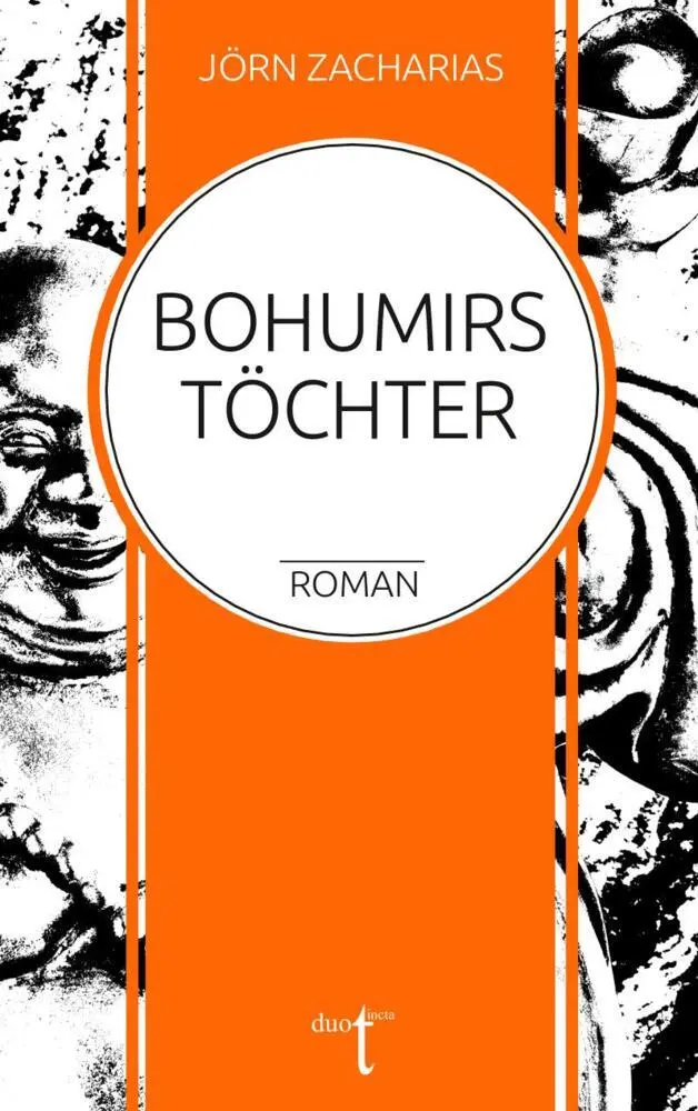 Cover: 9783946086819 | Bohumirs Töchter | Jörn Zacharias | Taschenbuch | 242 S. | Deutsch