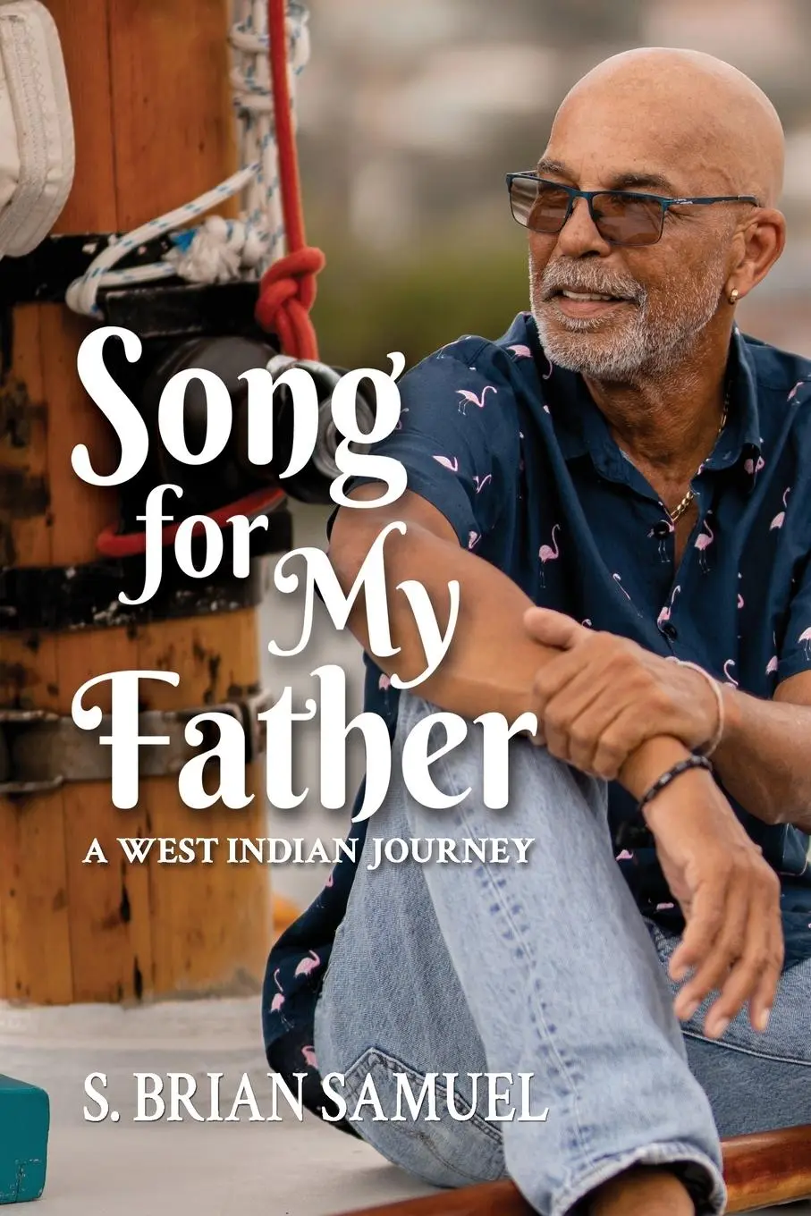 Cover: 9789768286819 | Song for My Father | A West Indian Journey | S Brian Samuel | Buch