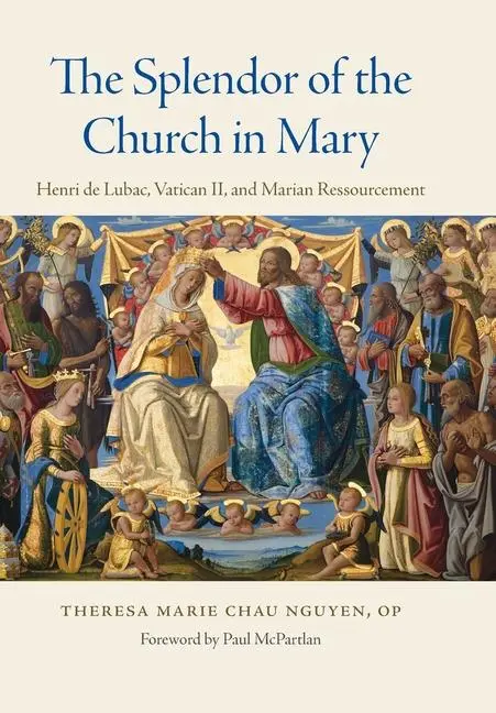Cover: 9780813236919 | The Splendor of the Church in Mary Henri de Lubac, Vatican II, and...