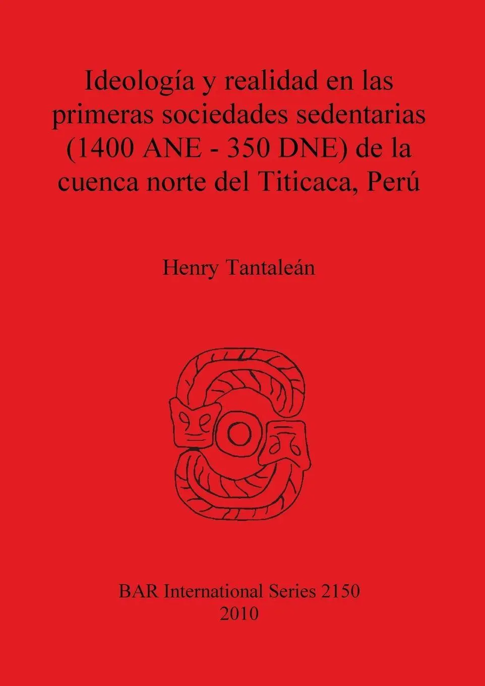 Cover: 9781407306919 | Ideología y realidad en las primeras sociedades sedentarias (1400...