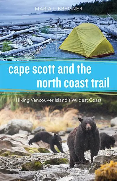 Cover: 9781550176919 | Cape Scott and the North Coast Trail | Maria I Bremner | Taschenbuch