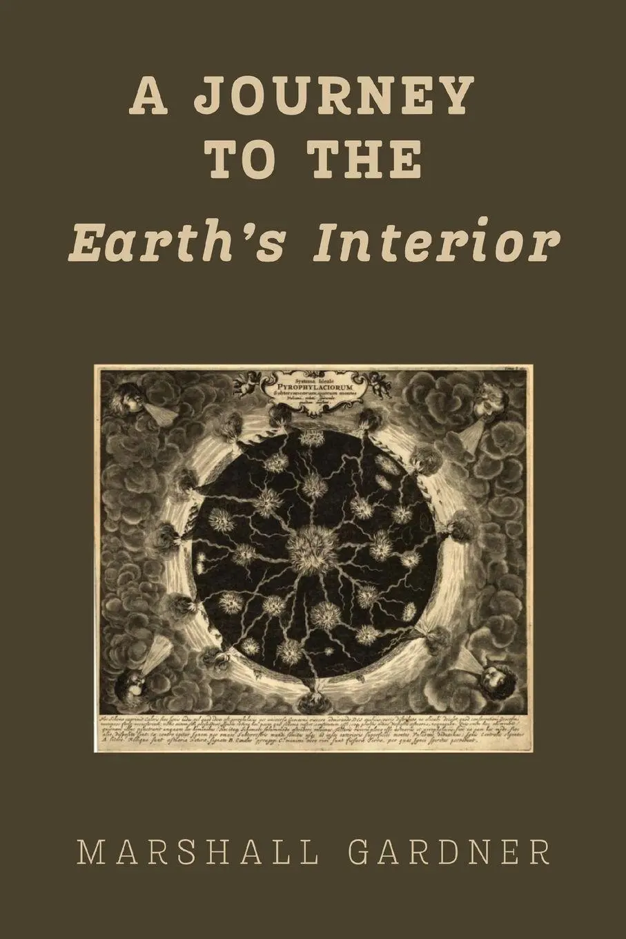 Cover: 9781667306919 | A Journey to the Earth's Interior | Marshall Gardner | Taschenbuch