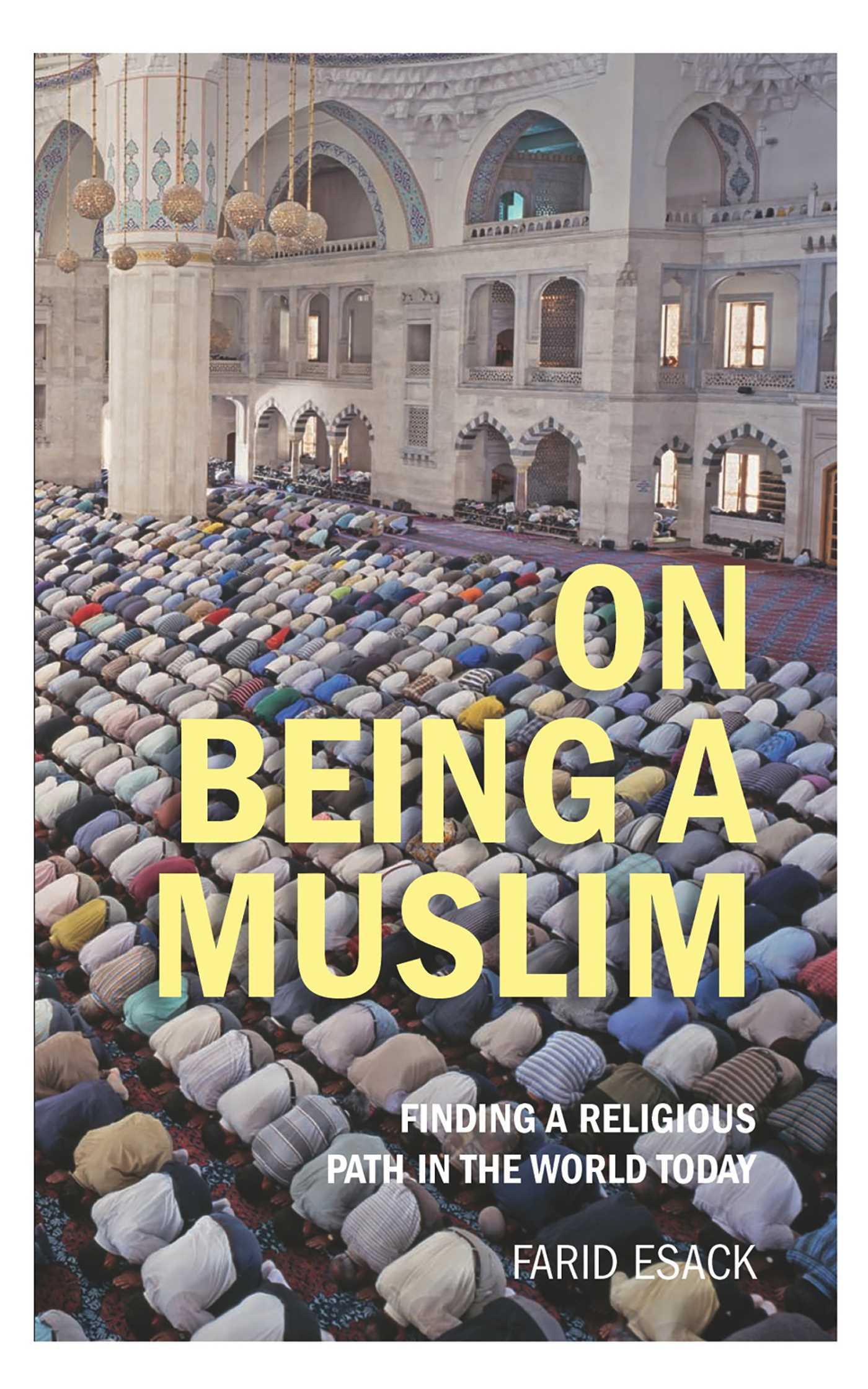 Cover: 9781851686919 | On Being a Muslim | Finding a Religious Path in the World Today | Buch