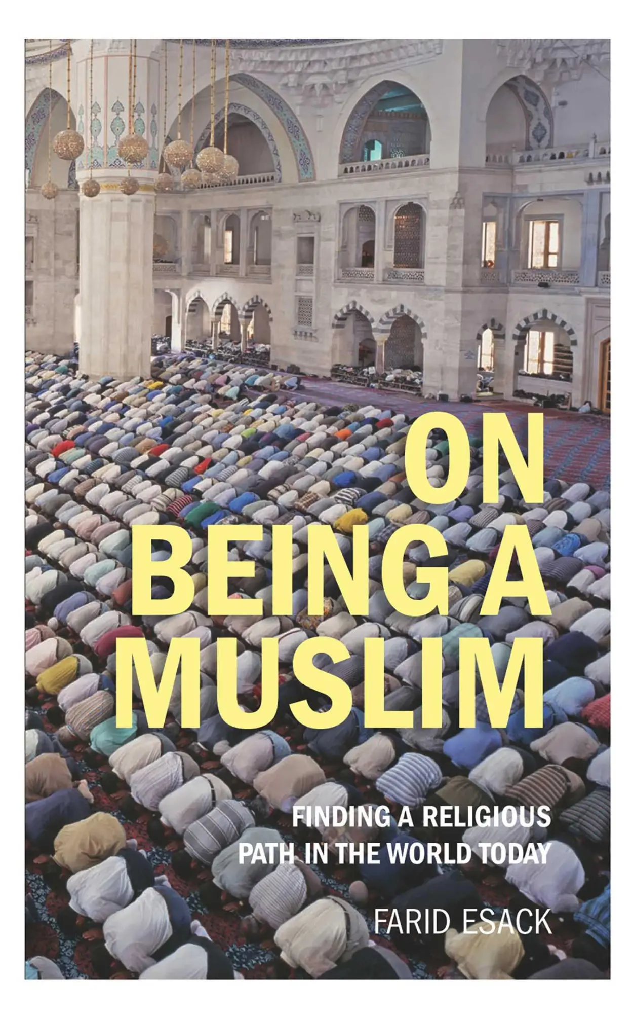 Cover: 9781851686919 | On Being a Muslim | Finding a Religious Path in the World Today | Buch