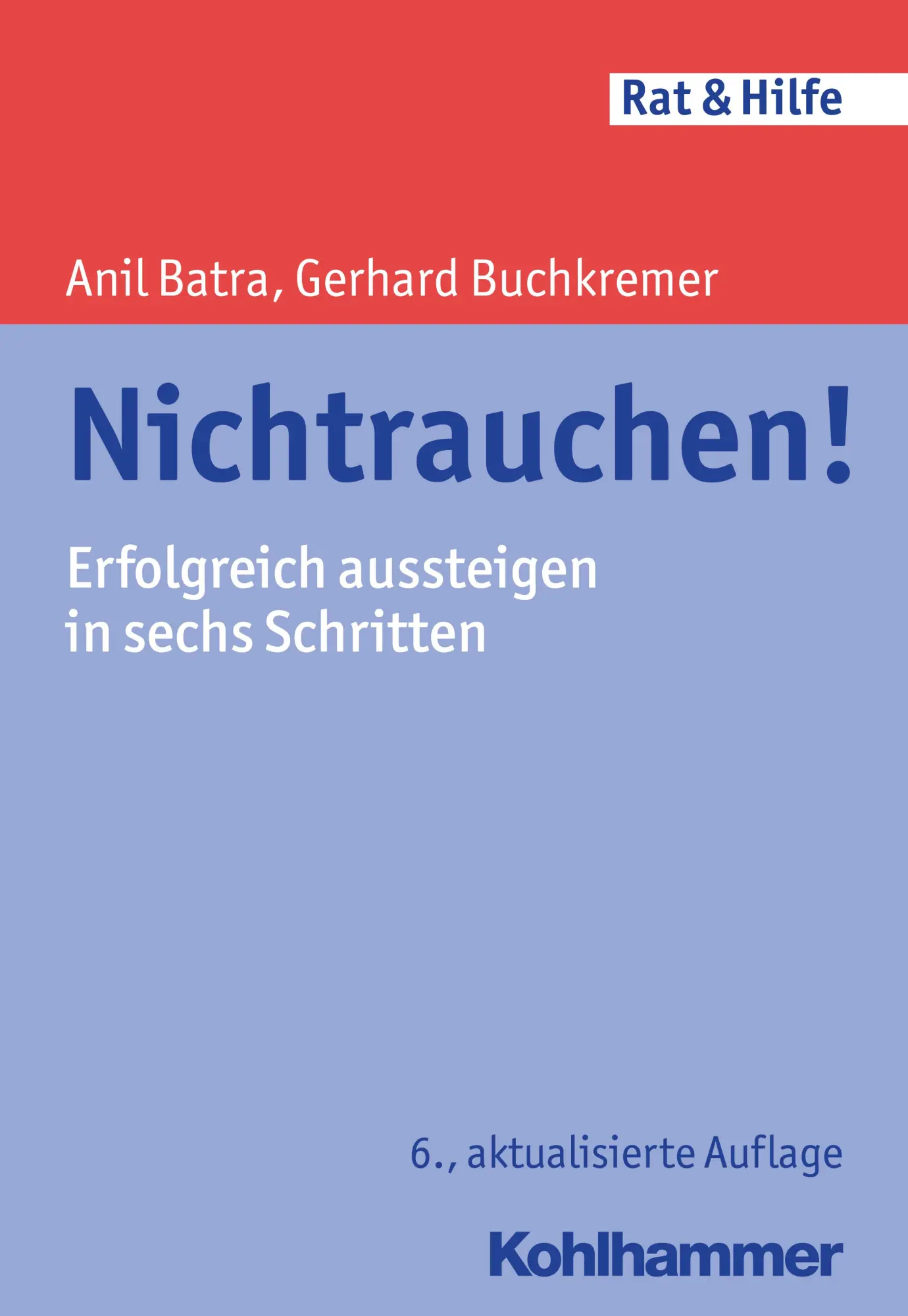 Cover: 9783170336919 | Nichtrauchen! | Erfolgreich aussteigen in sechs Schritten | Buch