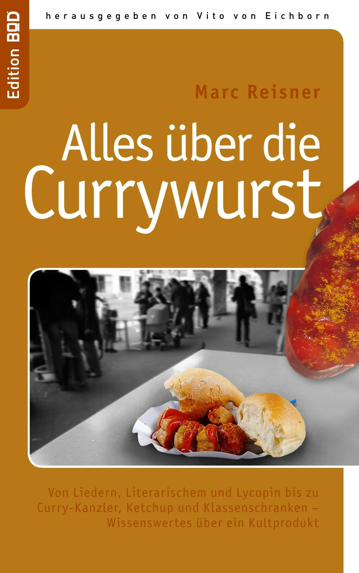 Cover: 9783839156919 | Alles über die Currywurst | Marc Reisner | Taschenbuch | 172 S. | 2010