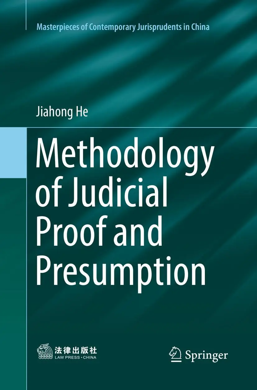 Cover: 9789811356919 | Methodology of Judicial Proof and Presumption | Jiahong He | Buch