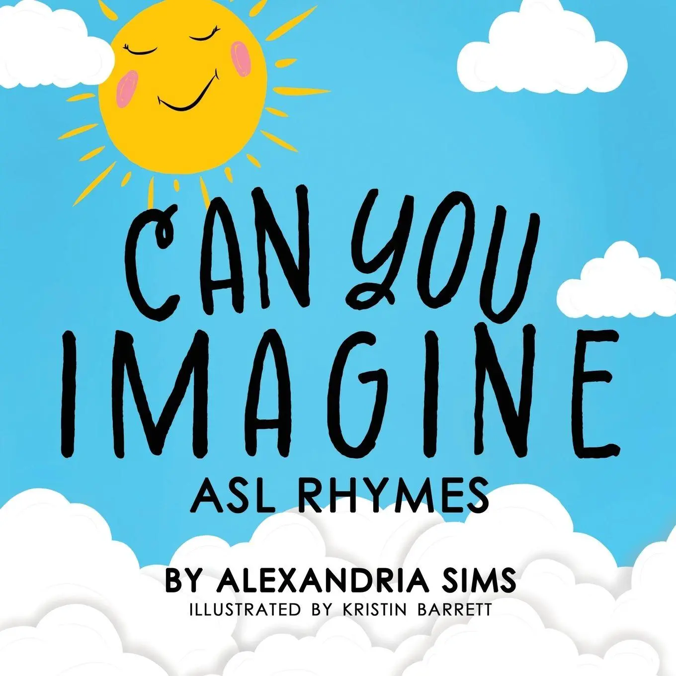 Cover: 9798991186919 | Can You Imagine? ASL Rhymes | Alexandria Sims | Taschenbuch | Englisch