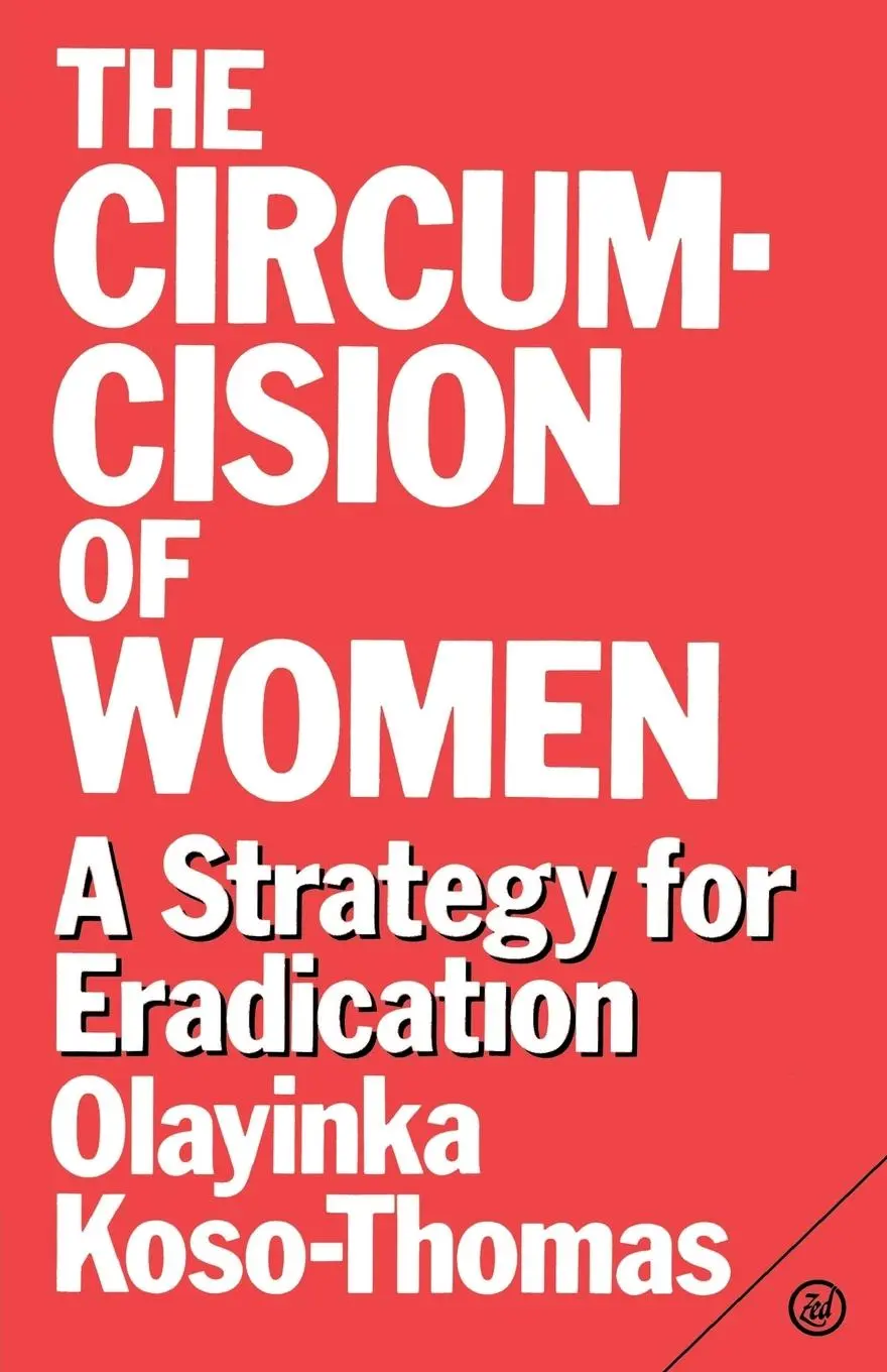 Cover: 9780862327019 | The Circumcision of Women | Olayinka Koso-Thomas | Taschenbuch | 1987