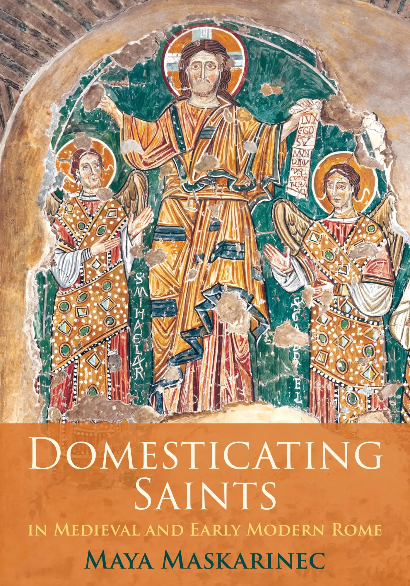 Cover: 9781512827019 | Domesticating Saints in Medieval and Early Modern Rome | Maskarinec