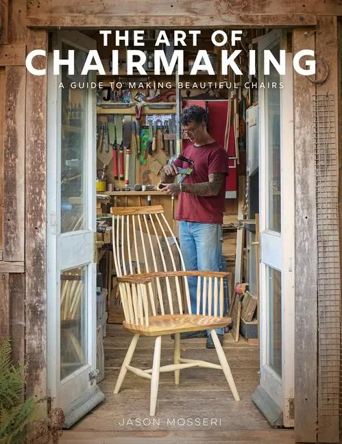 Cover: 9781784947019 | The Art of Chairmaking | A Guide to Making Beautiful Chairs | Mosseri