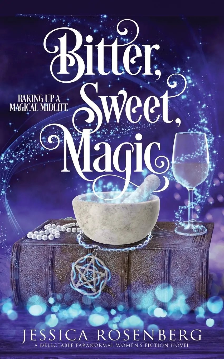 Cover: 9781959897019 | Bitter, Sweet, Magic | Baking Up a Magical Midlife, Book 3 | Rosenberg