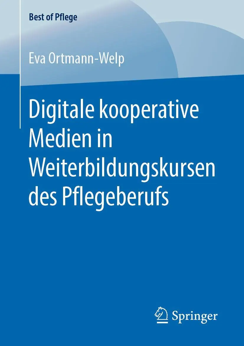 Cover: 9783658257019 | Digitale kooperative Medien in Weiterbildungskursen des Pflegeberufs