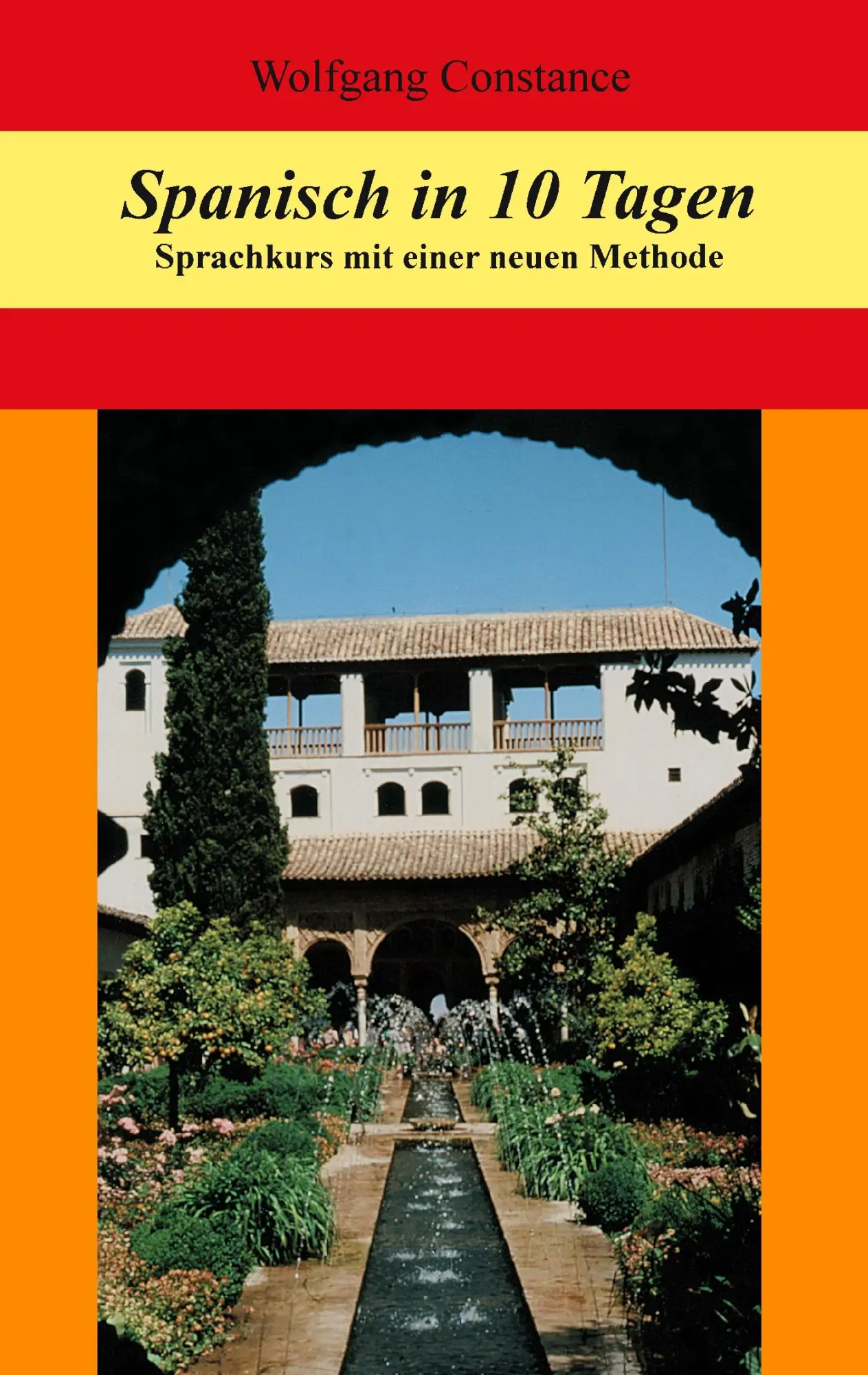 Cover: 9783735787019 | Spanisch in 10 Tagen | Sprachkurs mit einer neuen Methode | Constance