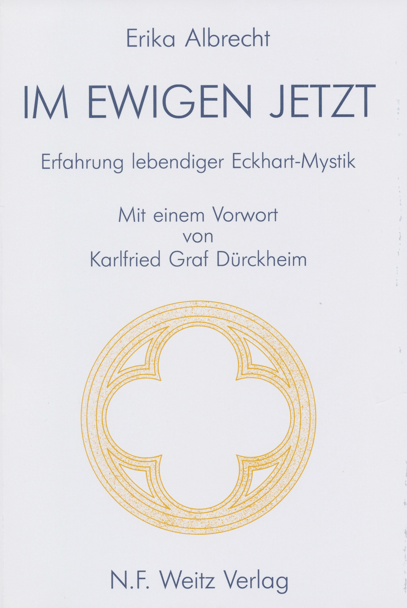 Cover: 9783925177019 | Im ewigen Jetzt | Erika Albrecht (u. a.) | Taschenbuch | Deutsch