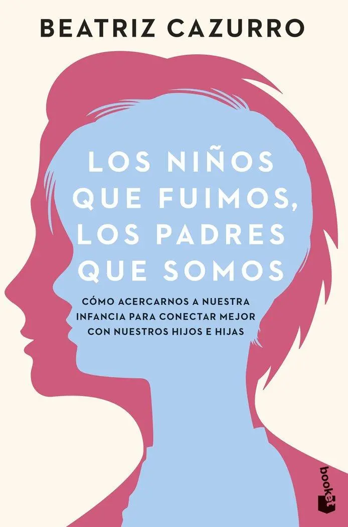 Cover: 9788408277019 | Los niños que fuimos, los padres que somos | Taschenbuch | Spanisch